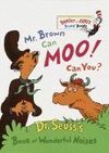 MR. BROWN CAN MOO! CAN YOU?