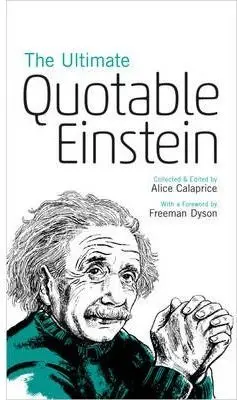 The Ultimate Quotable Einstein