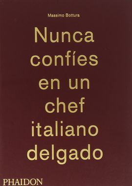 NUNCA CONFIES EN UN CHEF ITALIANO DELGADO