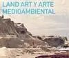 Land Art y Arte Medioambiental