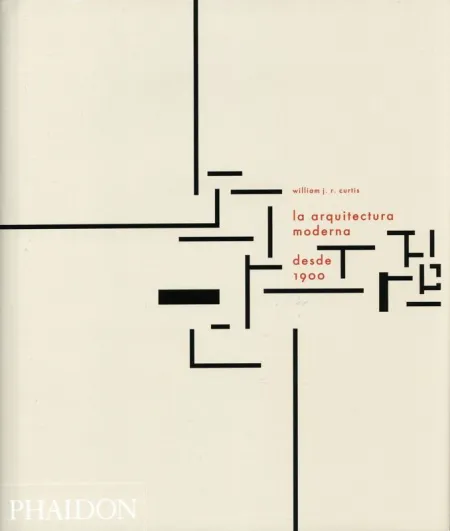 La Arquitectura Moderna Desde 1900