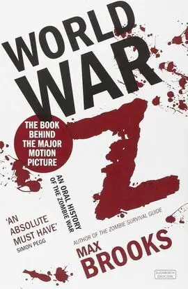 World War Z : An Oral History Of The Zombie Wars
