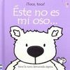 ÉSTE NO ES MI OSO...