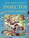 INSECTOS Y OTROS BICHITOS