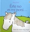 ÉSTE NO ES MI PONI...