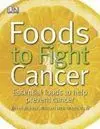 Foods To Fight Cancer