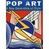 Pop Art. A New Generation Of Style