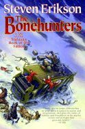 THE BONEHUNTERS: A TALE OF THE MALAZAN BOOK OF THE FALLEN ( MALAZAN BOOK OF THE FALLEN (PAPERBACK) #06 )