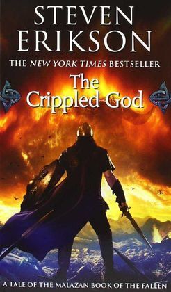 THE CRIPPLED GOD ( MALAZAN BOOK OF THE FALLEN (PAPERBACK) #10 )