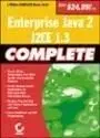 Enterprise Java 2, J2Ee 1. 3 Complete