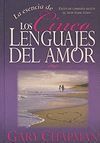 LA ESENCIA DE LOS CINCO LENGUAJES DEL AMOR