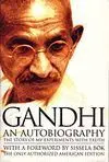 Gandhi An Autobiography: The Story Of My Experiments With Truth