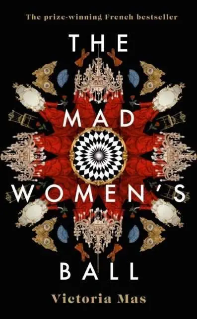 The Mad Women`s Ball