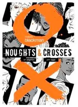 Nouths And Crosses, The Graphic Novel