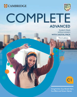 COMPLETE ADVANCED THIRD EDITION. STUDENT'S BOOK WITHOUT ANSWERS WITH DIGITAL PAC