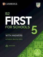 B2 FIRST FOR SCHOOLS 5 STUDENT`S BOOK WITH ANSWERS WITH AUDIO WITH RESOURCE BANK