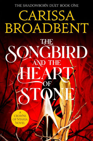 THE SONGBIRD AND THE HEART OF STONE