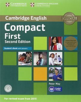 COMPACT FIRST STUDENTS PACK (STUDENT´S BOOK WITH ANSWERS WITH CD-ROM AND CLASS AUDIO 2 CDS)