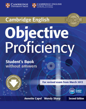 OBJECTIVE PROFICIENCY STUDENT BOOK WITHOUT ANSWERS + DOWNLOADABLE SOFTWARE