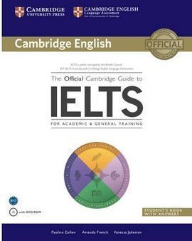 THE OFFICIAL CAMBRIDGE GUIDE TO IELTS STUDENT'S BOOK WITH ANSWERS +DVD-ROM