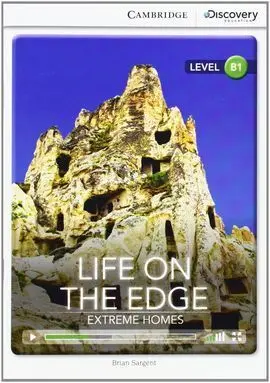 Cambridge Discovery B1- Life On The Edge: Extreme Homes. Book With Online Access