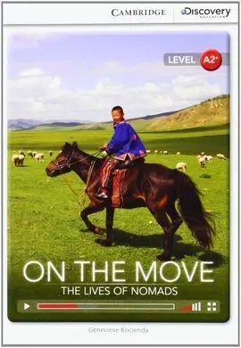 Cambridge Discovery A2+ -On The Move: The Lives Of Nomads Book With Online Acces