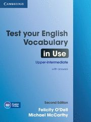 TEST YOUR ENGLISH VOCABULARY IN USE UPPER-INTERMEDIATE BOOK WITH ANSWERS 2ND EDI