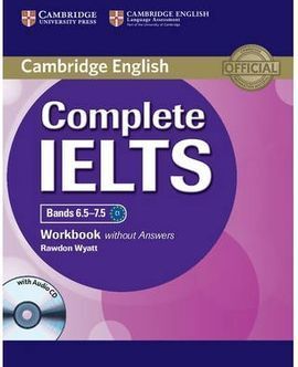 COMPLETE IELTS WORKBOOK W/O ANSWERS W/O AUDIO CD