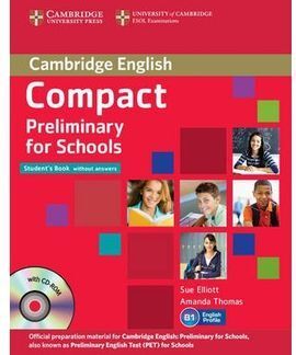 COMPACT PRELIMINARY FOR SCHOOLS STUDENT'S PACK (STUDENT'S BOOK WITHOUT ANSWERS W
