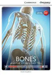 Cambridge Discovery A2+ - Bones: And The Stories They Tell. Book With Online Acc
