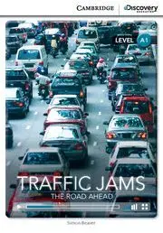 Cambridge Discovery A1 Traffic Jams: The Road Ahead Beginning Book With Online a
