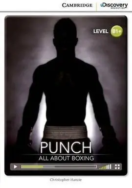 Cambridge Discovery B1+ - Punch: All About Boxing (Book With Internet Access Cod