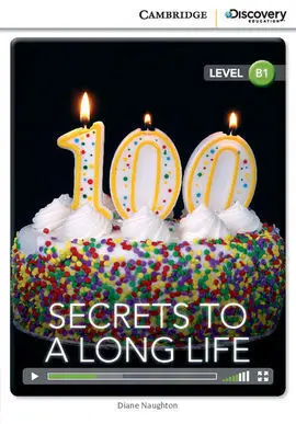 Cambridge Discovery B1 - Secrets To a Long Life. Book With Online Access
