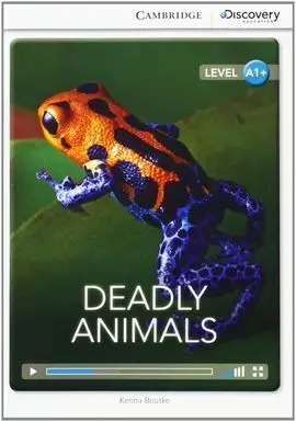 Cambridge Discovery A1+ - Deadly Animals High Beginning Book With Online Access