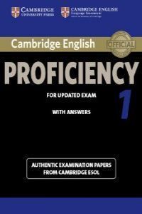 CAMBRIDGE ENGLISH PROFICIENCY 1 FOR UPDATED EXAMS STUDENT BOOK WITH ANSWERS