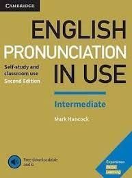 ENGLISH PRONUNCIATION IN USE INTERMEDIATE WITH KEY/DOWNLOAD AUDIO