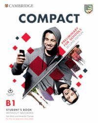 COMPACT PRELIMINARY FOR SCHOOLS STUDENT'S BOOK WITHOUT ANSWERS WITH ONLINE PRACT