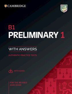 B1 PRELIMINARY 1 FOR REVISED EXAM FROM 2020  STUDENT'S BOOK WITH ANSWERS