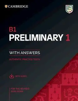 B1 Preliminary 1 For Revised Exam From 2020 Student's Book With Answers