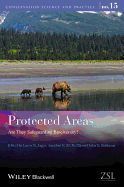 PROTECTED AREAS: ARE THEY SAFEGUARDING BIODIVERSITY?