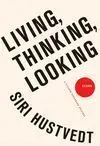 Living Thinking Looking