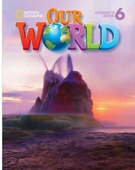 OUR WORLD 6 WITH STUDENT'S CD-ROM