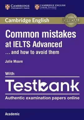 Common Mistakes At Ielts Advanced Paperback With Ielts Academic Testbank