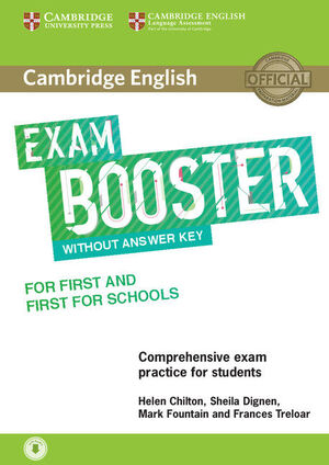CAMBRIDGE ENGLISH EXAM BOOSTER FOR FIRST AND FIRST FOR SCHOOLS WITHOUT ANSWER KE
