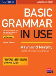 BASIC GRAMMAR IN USE FOURTH EDITION. STUDENT'S BOOK WITH ANSWERS
