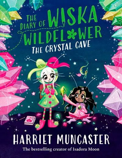 The Diary Of Wilska Wildflower: The Crystal Cave