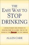 THE EASY WAY TO STOP DRINKING