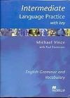 INTERMEDIATE LANGUAGE PRACTICE WITH KEY. ENGLISH GRAMMAR AND VOCABULARY