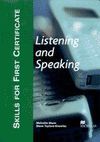 SKILLS FOR FIRST CERTIFICATE . LISTENING AND SPEAKING