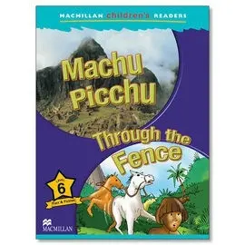 Machu Picchu. Through The Fence. Level 6
